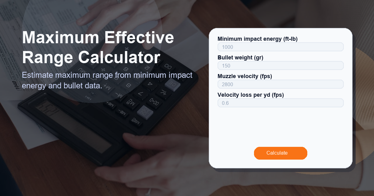 Estimate maximum range from minimum impact energy and bullet data.